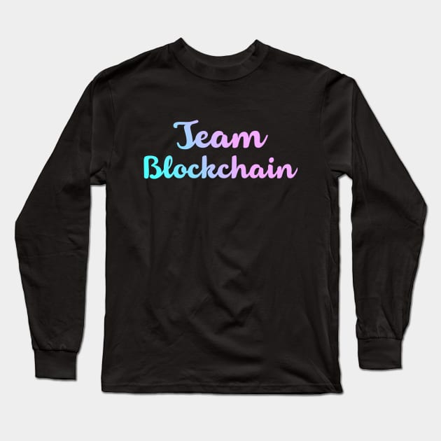 Team Blockchain - Pastel Gradient Bitcoin Ethereum Crypto Shirt T-Shirt Long Sleeve T-Shirt by felixbunny
